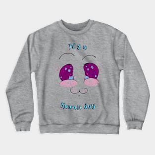 Kawaii day Crewneck Sweatshirt